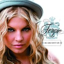 108 Fergie feat Sean Kingsto - Big girls don t cry
