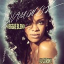 Rihanna x Teka x Al Corino - Rihanna Diamonds Al Corino Reggae Remix