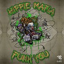 Hippie Mafia - Funk You Original Mix
