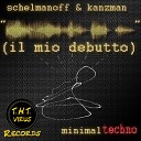Schelmanoff Kanzman - Il Mio Debutto