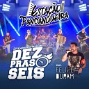 Esta o Fandangueira feat Felipe Duram - Dez Pras Seis