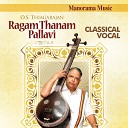 O S Thiagarajan T H Subramaniam Nanjil Arul Kannan… - Ragam Thanam Pallavi Kalyani Adi