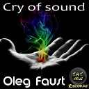 Oleg Faust - Cry Of Sound