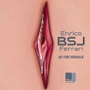 Enrico BSJ Ferrari - In The Middle Original Mix