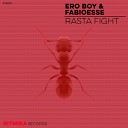 Ero Boy FabioEsse - Rasta Fight Original Mix