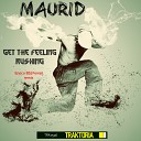 Maurid - Get The Feeling Rushing Enrico BSJ Ferrari…