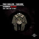 Pablo Caballero Tankhamun - Environment Dunkel Dame Remix