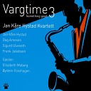 Jan K re Hystad Kvartett feat Dag Arnesen Frank Jakobsen Sigurd… - In the Middle of a Kiss