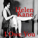 Helen Kane - I Have To Have You