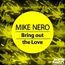 mike nero - bring out the love original m