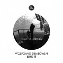 Wolfgang Dembowski - Like It Polina Play Remix