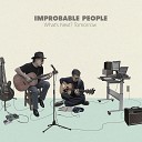 Improbable people - I Never Dream Of You