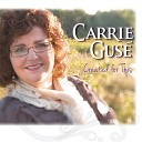 Carrie Guse - My Own Words