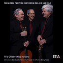 Trio Chitarristico Italiano - Sei variazioni No 1 Alles neu macht der Mai Per tre…