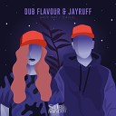 Dub Flavour Jayruff - Drop That