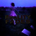Sidewalks and Skeletons - REALITY FADES