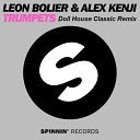 Leon Bolier Alex Kenji - Trumpets Doll House Classic Remix