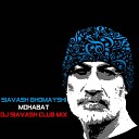 Siavash Ghomayshi - Mohabat Remix