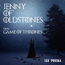 Jan Pouska - Jenny of Oldstones From Game of Thrones