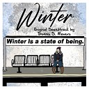 Dennis S Mowers - Winter Original Soundtrack