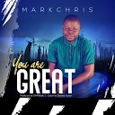 Markchris feat Sammy Guitar - You Are Great