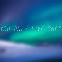 Hikaru Station - You Only Live Once