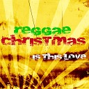 Is This Love - Christmas In Jamaica