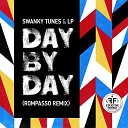 Swanky Tunes LP - Day By Day Rompasso Remix