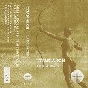 Titan Arch - Vocabulary Of Plants