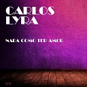 Carlos Lyra - Quem Quiser Encontrat O Amor Original Mix