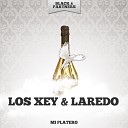 Los Xey Laredo - Que Sera Sera Vals Original Mix