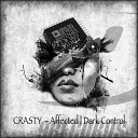 Crasty - Dark Control Original Mix