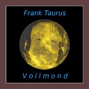 Frank Taurus - Reality Dream