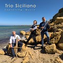 Trio Siciliano - Illuminated by the Light of Two Ships Passing in the…