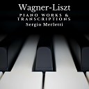 Sergio Merletti - Isoldes Liebestod S 447 Arr for Piano Live…