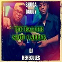 Shuga Daddy DJ Hercules - No Time for Hate