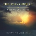 Colin Webster Phil Moore - How Sweet the Name of Jesus Sounds