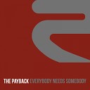 The Payback - Everybody Needs Somebody Maurix Vocaldub