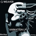 CJ Weaver - Animation Original Mix
