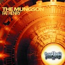 The Mungson - Fat Henry Original Mix