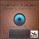 Fresh Taylor - Deeper Surface Noise Extreme wA zB s 5956 Deeper…