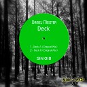 Daniel Meister - Deck A Original Mix