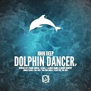 John Deep - Dolphin Singer Original Mix
