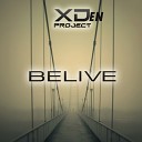 X Den Project - Belive Original Mix