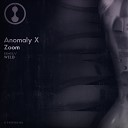 Anomaly X - ZooM Weld Remix