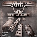 Dj Enforcer - Drop The Bass Original Mix