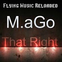 M aGo - That Right Original Mix