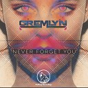 Gremlyn - Never Forget You Original Mix