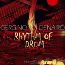Gergino Denairo - Rhythm of Drum Original Mix