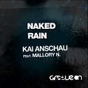 Kai Anschau feat Mallory N - Rain Original Mix